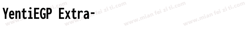 YentiEGP Extra字体转换